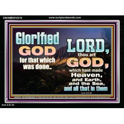 GLORIFIED GOD FOR WHAT HE HAS DONE  Unique Bible Verse Acrylic Frame  GWAMEN10318  