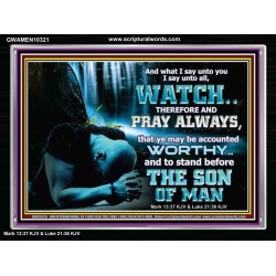 BE COUNTED WORTHY OF THE SON OF MAN  Custom Inspiration Scriptural Art Acrylic Frame  GWAMEN10321  