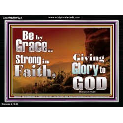 BE BY GRACE STRONG IN FAITH  New Wall Décor  GWAMEN10325  