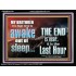 BRETHREN AWAKE OUT OF SLEEP THE END IS NEAR  Bible Verse Acrylic Frame Art  GWAMEN10336  "33x25"