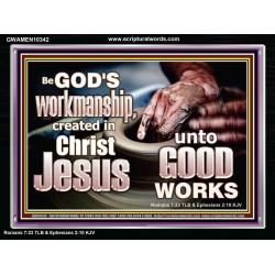 BE GOD'S WORKMANSHIP UNTO GOOD WORKS  Bible Verse Wall Art  GWAMEN10342  