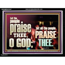 LET ALL THE PEOPLE PRAISE THEE O LORD  Printable Bible Verse to Acrylic Frame  GWAMEN10347  "33x25"