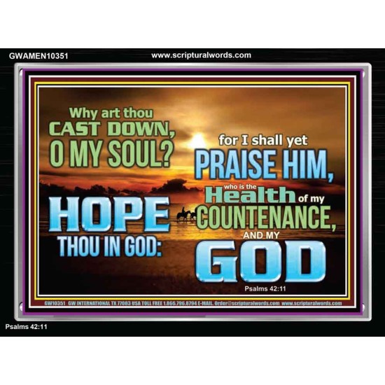 WHY ART THOU CAST DOWN O MY SOUL  Large Scripture Wall Art  GWAMEN10351  