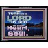 TURN UNTO THE LORD WITH ALL THINE HEART  Unique Scriptural Acrylic Frame  GWAMEN10372  "33x25"