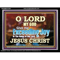 GIVE ME EXCEEDING JOY MY GOD   Unique Scriptural Acrylic Frame  GWAMEN10390  