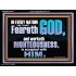 FEAR GOD AND WORKETH RIGHTEOUSNESS  Sanctuary Wall Acrylic Frame  GWAMEN10406  "33x25"