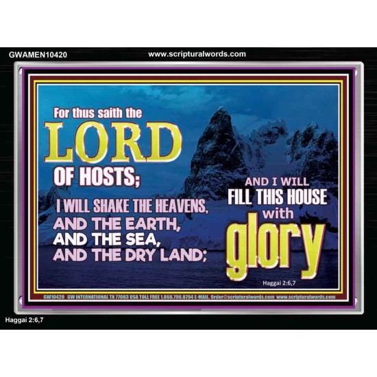 I WILL FILL THIS HOUSE WITH GLORY  Righteous Living Christian Acrylic Frame  GWAMEN10420  