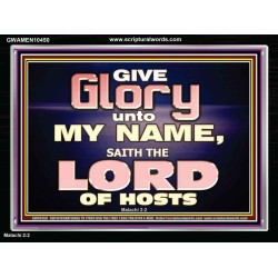 GIVE GLORY TO MY NAME SAITH THE LORD OF HOSTS  Scriptural Verse Acrylic Frame   GWAMEN10450  