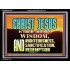 CHRIST JESUS OUR WISDOM, RIGHTEOUSNESS, SANCTIFICATION AND OUR REDEMPTION  Encouraging Bible Verse Acrylic Frame  GWAMEN10457  "33x25"