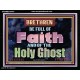 BE FULL OF FAITH AND THE SPIRIT OF THE LORD  Scriptural Portrait Acrylic Frame  GWAMEN10479  