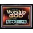 THOSE WHO WORSHIP THE LORD WILL BE ENCOURAGED  Scripture Art Acrylic Frame  GWAMEN10506  "33x25"