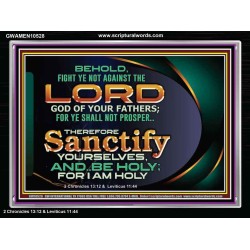 SANCTIFY YOURSELF AND BE HOLY  Sanctuary Wall Picture Acrylic Frame  GWAMEN10528  