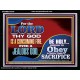 TO OBEY IS BETTER THAN SACRIFICE  Scripture Art Prints Acrylic Frame  GWAMEN10538  