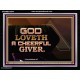 GOD LOVETH A CHEERFUL GIVER  Christian Paintings  GWAMEN10541  