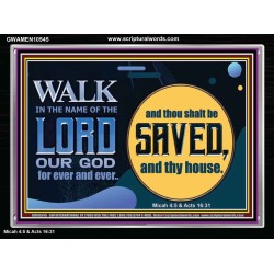 WALK IN THE NAME OF THE LORD JEHOVAH  Christian Art Acrylic Frame  GWAMEN10545  "33x25"