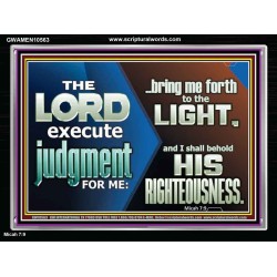 BRING ME FORTH TO THE LIGHT O LORD JEHOVAH  Scripture Art Prints Acrylic Frame  GWAMEN10563  "33x25"