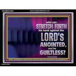 WHO CAN STRETCH FORTH HIS HAND AGAINST THE LORD'S ANOINTED  Unique Scriptural ArtWork  GWAMEN10604  "33x25"