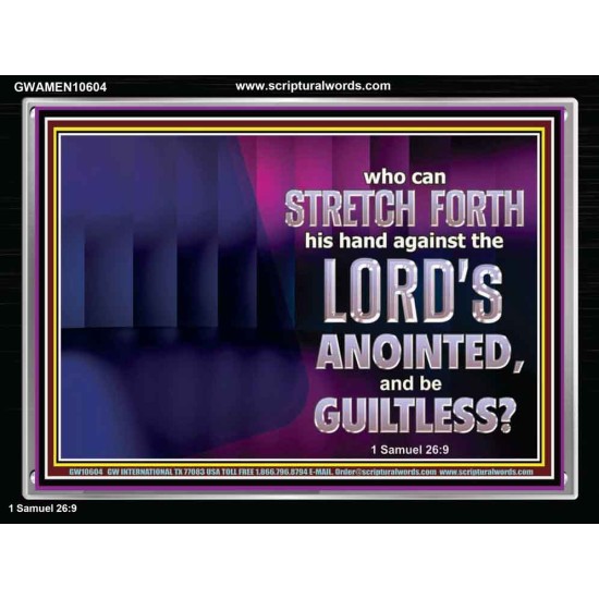 WHO CAN STRETCH FORTH HIS HAND AGAINST THE LORD'S ANOINTED  Unique Scriptural ArtWork  GWAMEN10604  
