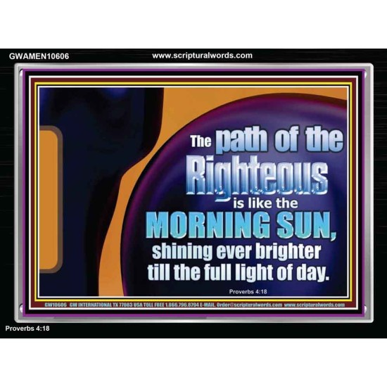 THE PATH OF THE RIGHTEOUS IS LIKE THE MORNING SUN  Custom Biblical Paintings  GWAMEN10606  