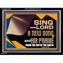 SING UNTO THE LORD A NEW SONG AND HIS PRAISE  Bible Verse for Home Acrylic Frame  GWAMEN10623  "33x25"