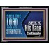 SEEK THE LORD HIS STRENGTH AND SEEK HIS FACE CONTINUALLY  Eternal Power Acrylic Frame  GWAMEN10658  "33x25"