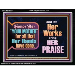 HONOR HER YOUR MOTHER   Eternal Power Acrylic Frame  GWAMEN10694  "33x25"