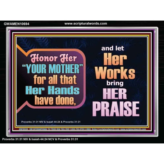 HONOR HER YOUR MOTHER   Eternal Power Acrylic Frame  GWAMEN10694  