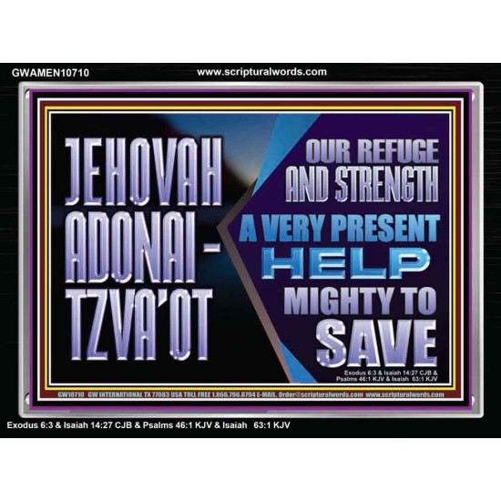 JEHOVAH ADONAI  TZVAOT OUR REFUGE AND STRENGTH  Ultimate Inspirational Wall Art Acrylic Frame  GWAMEN10710  