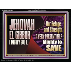 JEHOVAH EL GIBBOR MIGHTY GOD MIGHTY TO SAVE  Eternal Power Acrylic Frame  GWAMEN10715  "33x25"