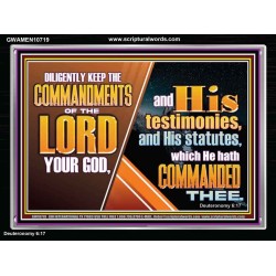 DILIGENTLY KEEP THE COMMANDMENTS OF THE LORD OUR GOD  Ultimate Inspirational Wall Art Acrylic Frame  GWAMEN10719  "33x25"