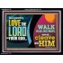 DILIGENTLY LOVE THE LORD WALK IN ALL HIS WAYS  Unique Scriptural Acrylic Frame  GWAMEN10720  "33x25"