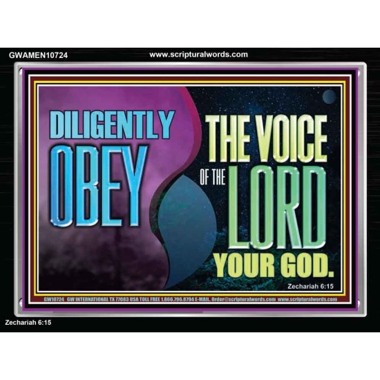 DILIGENTLY OBEY THE VOICE OF THE LORD OUR GOD  Bible Verse Art Prints  GWAMEN10724  