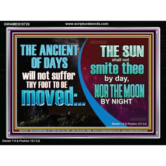 THE ANCIENT OF DAYS WILL NOT SUFFER THY FOOT TO BE MOVED  Scripture Wall Art  GWAMEN10728  