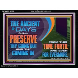 THE ANCIENT OF DAYS SHALL PRESERVE THY GOING OUT AND COMING  Scriptural Wall Art  GWAMEN10730  "33x25"