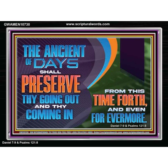 THE ANCIENT OF DAYS SHALL PRESERVE THY GOING OUT AND COMING  Scriptural Wall Art  GWAMEN10730  
