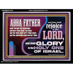 ABBA FATHER SHALL SCATTER ALL OUR ENEMIES AND WE SHALL REJOICE IN THE LORD  Bible Verses Acrylic Frame  GWAMEN10740  