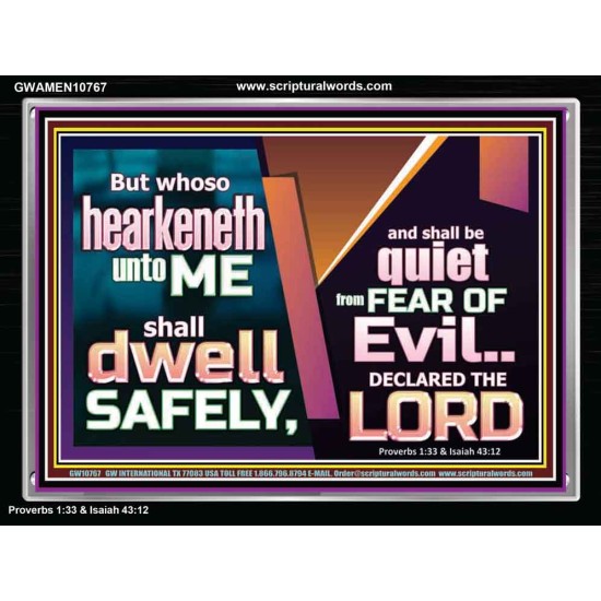 WHOSO HEARKENETH UNTO THE LORD SHALL DWELL SAFELY  Christian Artwork  GWAMEN10767  