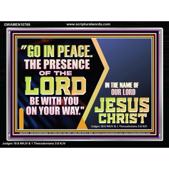 GO IN PEACE THE PRESENCE OF THE LORD BE WITH YOU ON YOUR WAY  Scripture Art Prints Acrylic Frame  GWAMEN10769  