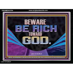 BEWARE BE RICH TOWARD GOD  Contemporary Christian Print  GWAMEN10794  