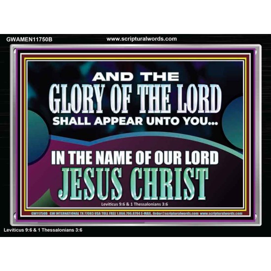 AND THE GLORY OF THE LORD SHALL APPEAR UNTO YOU  Children Room Wall Acrylic Frame  GWAMEN11750B  