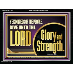 GIVE UNTO THE LORD GLORY AND STRENGTH  Sanctuary Wall Picture Acrylic Frame  GWAMEN11751  "33x25"