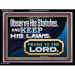 OBSERVE HIS STATUES AND KEEP HIS LAWS  Righteous Living Christian Acrylic Frame  GWAMEN12021  "33x25"