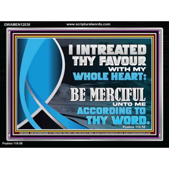BE MERCIFUL UNTO ME ACCORDING TO THY WORD  Ultimate Power Acrylic Frame  GWAMEN12038  