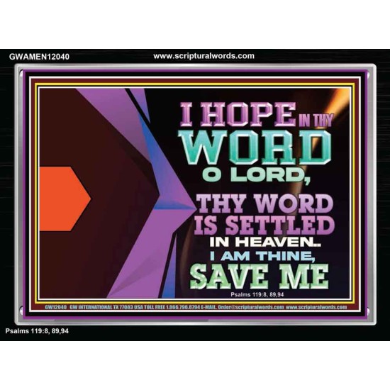 I AM THINE SAVE ME O LORD  Eternal Power Acrylic Frame  GWAMEN12040  