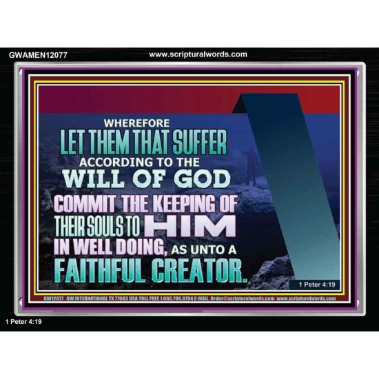 KEEP THY SOULS UNTO GOD IN WELL DOING  Bible Verses to Encourage Acrylic Frame  GWAMEN12077  