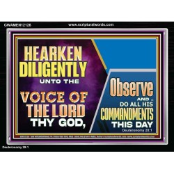 HEARKEN DILIGENTLY UNTO THE VOICE OF THE LORD THY GOD  Custom Wall Scriptural Art  GWAMEN12126  "33x25"