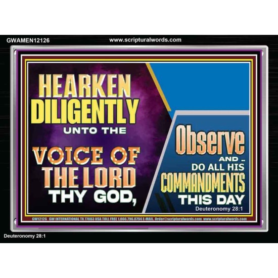 HEARKEN DILIGENTLY UNTO THE VOICE OF THE LORD THY GOD  Custom Wall Scriptural Art  GWAMEN12126  