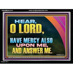 HAVE MERCY ALSO UPON ME AND ANSWER ME  Custom Art Work  GWAMEN12141  