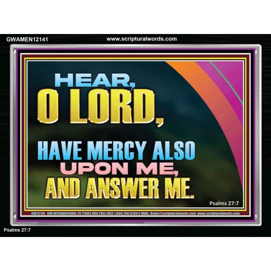 HAVE MERCY ALSO UPON ME AND ANSWER ME  Custom Art Work  GWAMEN12141  