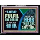 THE LORD FULFIL THE DESIRE OF THEM THAT FEAR HIM  Custom Inspiration Bible Verse Acrylic Frame  GWAMEN12148  